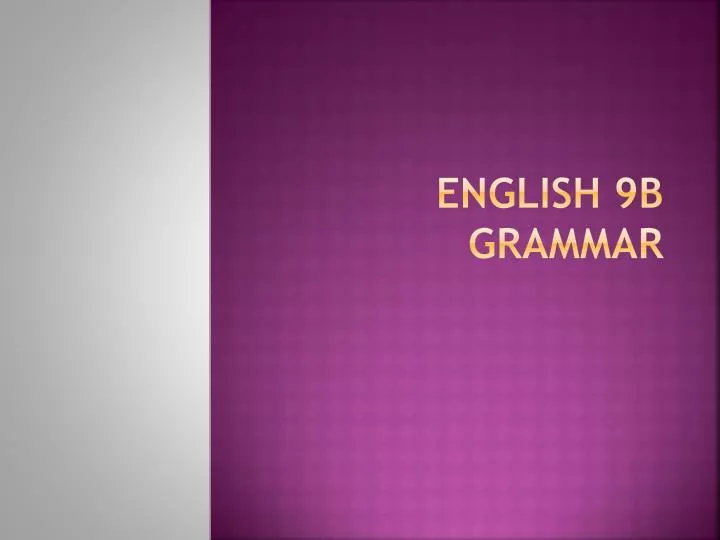 english 9b grammar