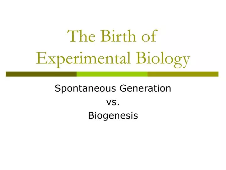the birth of experimental biology