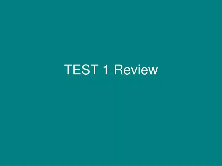 test 1 review