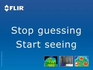 Stop guessing Start seeing
