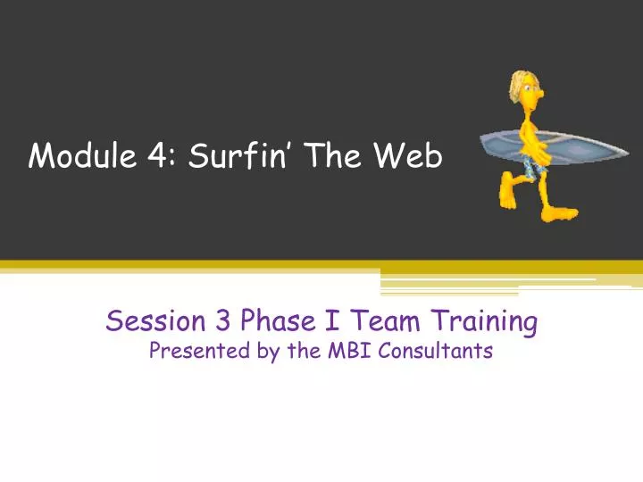 phase i session 2 module 4 surfin the web