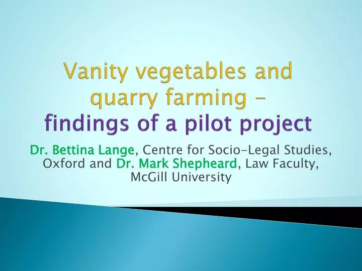 vanity vegetables and quarry farming findings of a pilot project