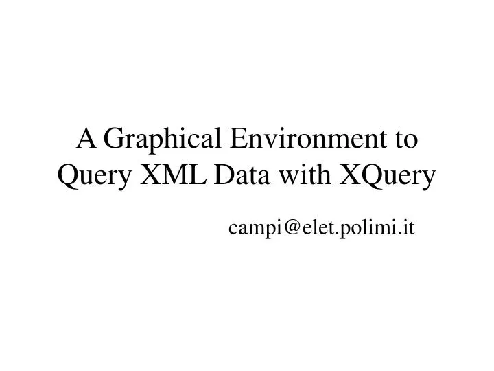 a graphical environment to query xml data with xquery
