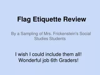 Flag Etiquette Review