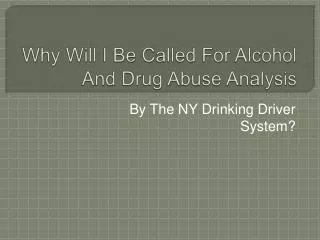 In New York, Why Would The Drinking Driver Program Refer Me