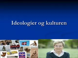 ideologier og kulturen