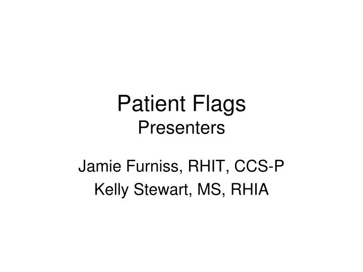 patient flags presenters