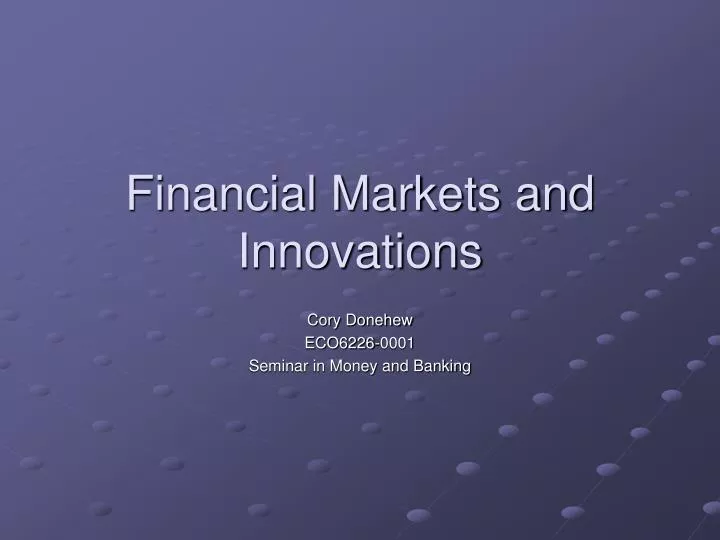 financial markets and innovations