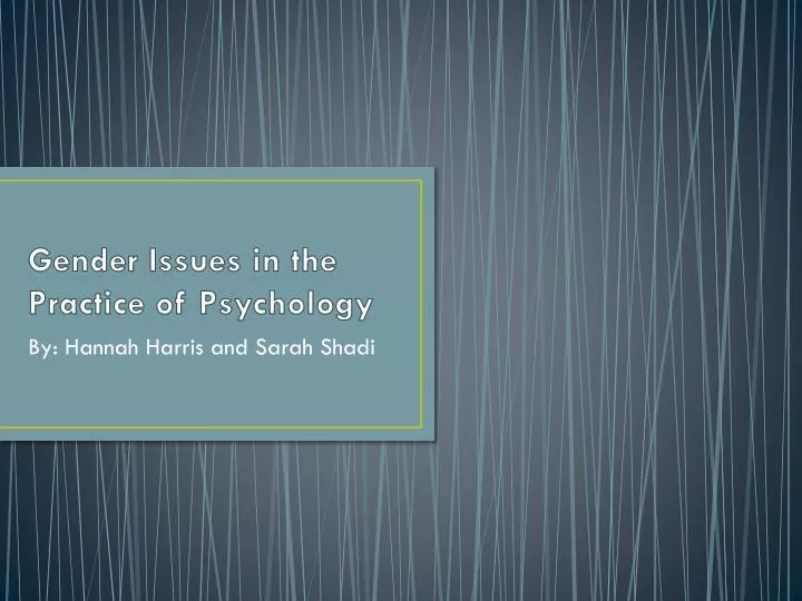 gender issues in the practice of psychology