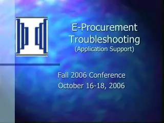 E-Procurement Troubleshooting (Application Support)