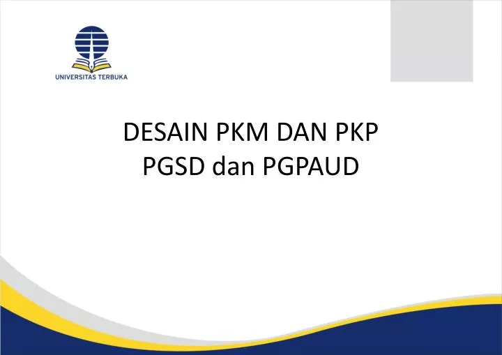 desain pkm dan pkp pgsd dan pgpaud