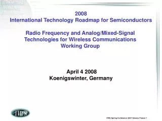 2008 International Technology Roadmap for Semiconductors Radio Frequency and Analog/Mixed-Signal