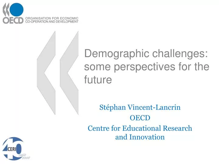 demographic challenges some perspectives for the future