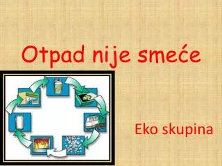 otpad nije sme e