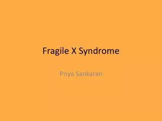 Fragile X Syndrome