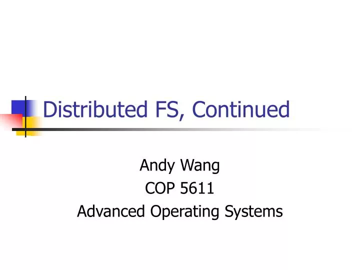 distributed fs continued