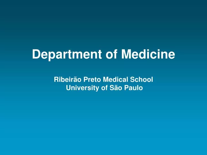 department of medicine ribeir o preto medical school university of s o paulo