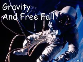 Gravity And Free Fall