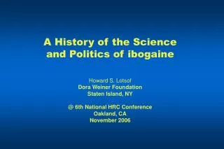 A History of the Science and Politics of ibogaine