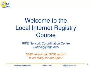 Welcome to the Local Internet Registry Course