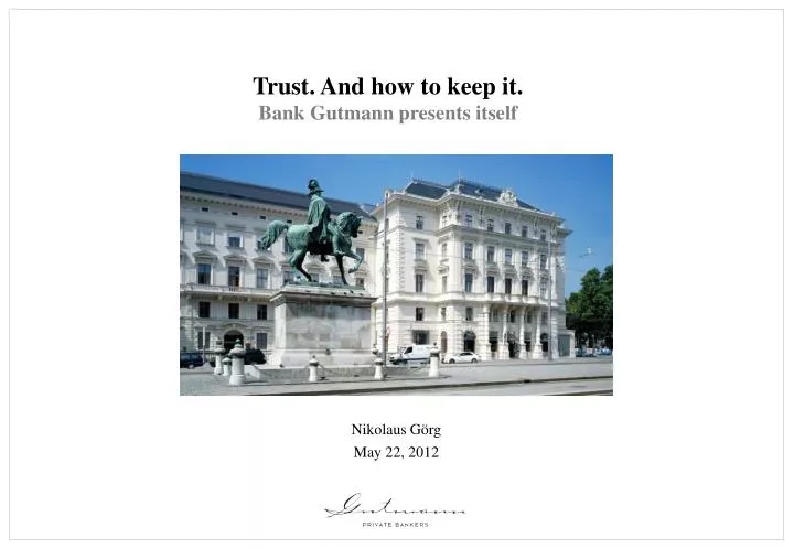 trust and how to keep it bank gutmann presents itself