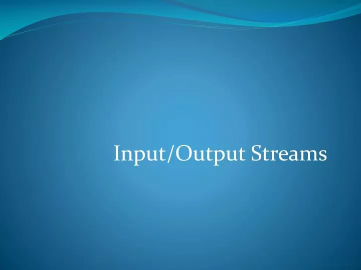 input output streams