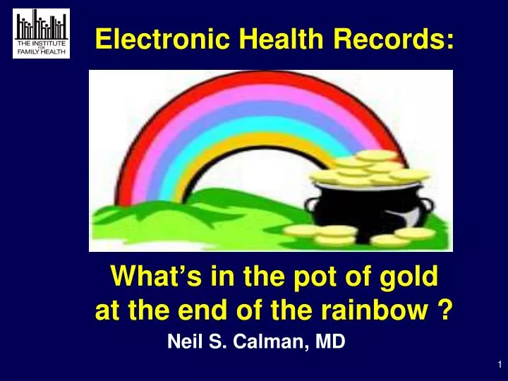 electronic health records what s in the pot of gold at the end of the rainbow