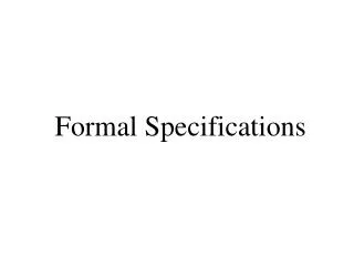 Formal Specifications