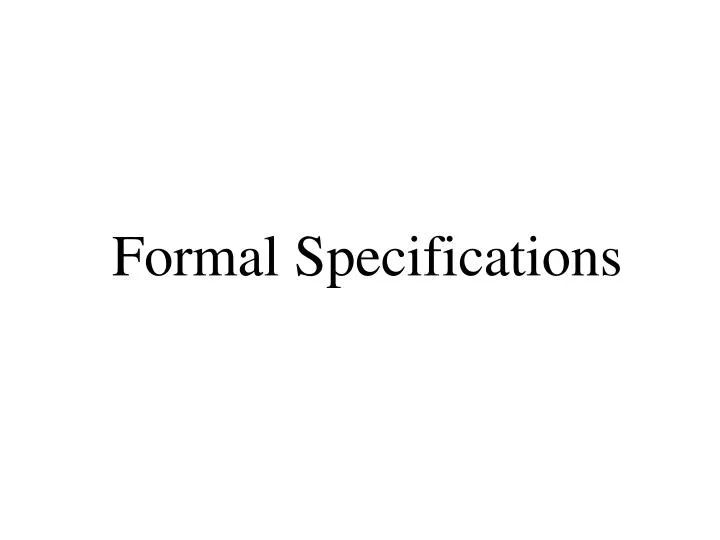formal specifications