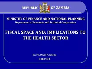 FISCAL SPACE AND: IMPLICATIONS TO THE HEALTH SECTOR