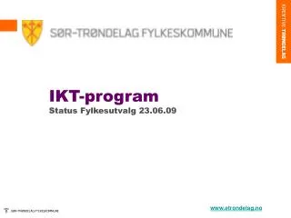 ikt program status fylkesutvalg 23 06 09