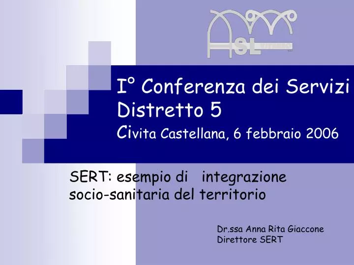 i conferenza dei servizi distretto 5 ci vita castellana 6 febbraio 2006