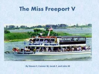 The Miss Freeport V