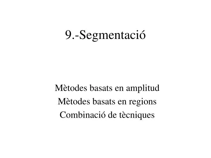 9 segmentaci