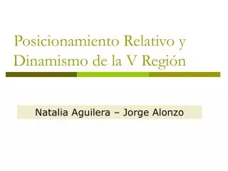 posicionamiento relativo y dinamismo de la v regi n