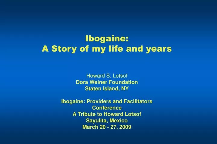 ibogaine a story of my life and years