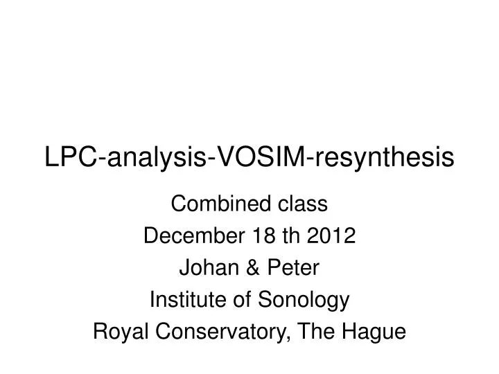 lpc analysis vosim resynthesis