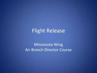 Flight Release