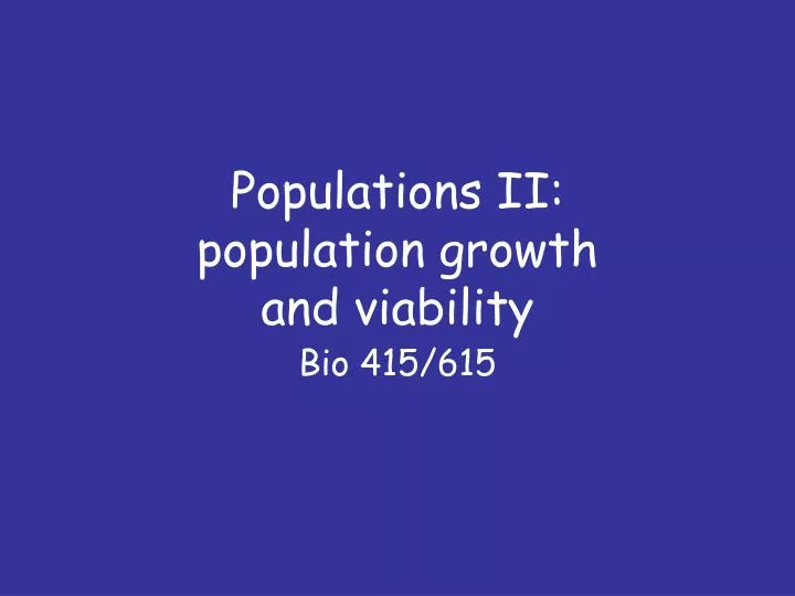 populations ii population growth and viability