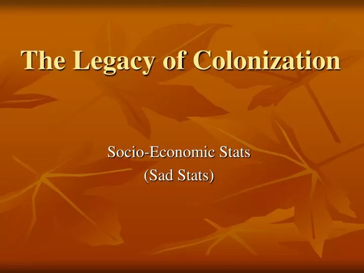 the legacy of colonization