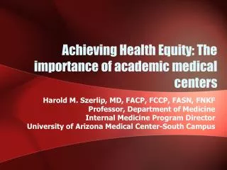 Achieving Health Equity: The importance of academic medical centers