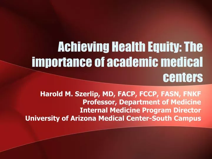 achieving health equity the importance of academic medical centers