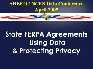 State FERPA Agreements Using Data &amp; Protecting Privacy