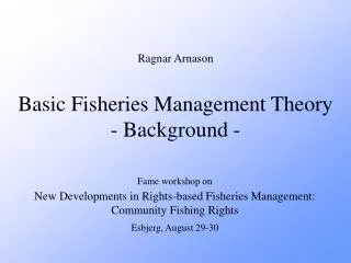 Basic Fisheries Management Theory - Background -