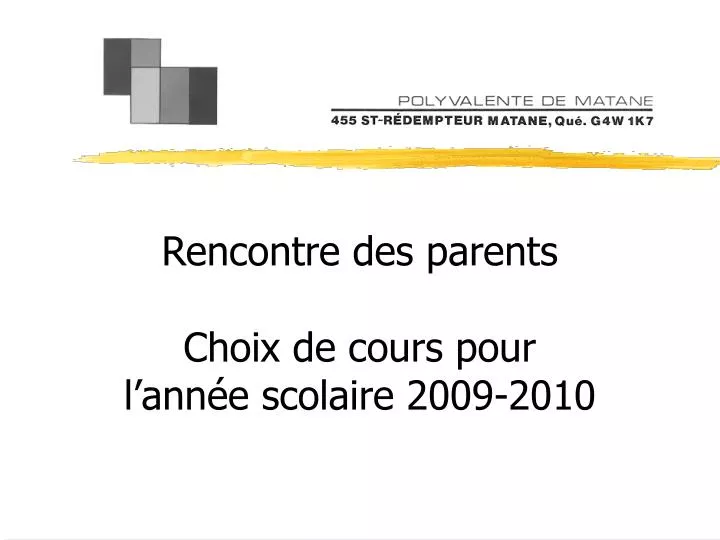rencontre des parents choix de cours pour l ann e scolaire 2009 2010