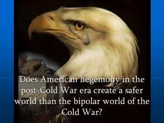 What is Hegemony ? Bipolarity ?