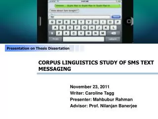 CORPUS LINGUISTICS STUDY OF SMS TEXT MESSAGING