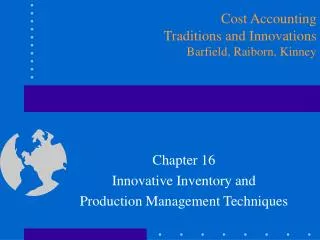 Chapter 16 Innovative Inventory and Production Management Techniques