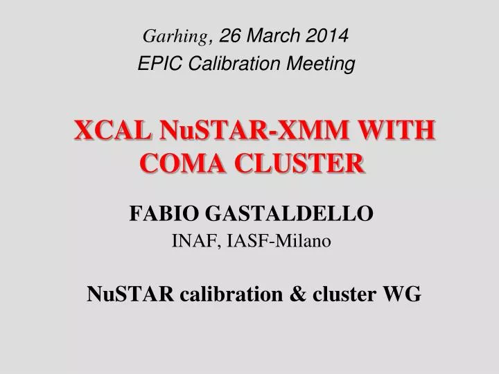 xcal nustar xmm with coma cluster