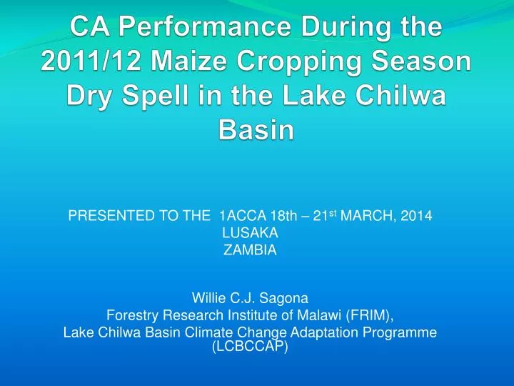 ca performance during the 2011 12 maize cropping season dry spell in the lake chilwa basin